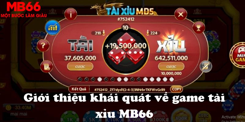 Giới thiệu khái quát về game tài xỉu MB66
