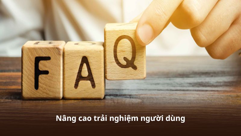 Nâng cao trải nghiệm người dùng